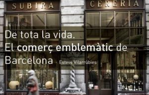 Read more about the article De tota la vida. El comerç emblemàtic de Barcelona